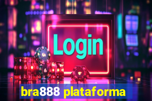 bra888 plataforma